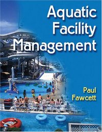 Book Cover for Aquatic Facility Management by Paul Fawcett