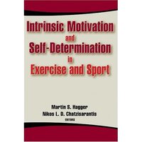 Book Cover for Intrinsic Motivation and Self-Determination in Exercise and Sport by Martin Hagger, Nikos Chatzisarantis