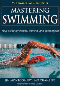 Book Cover for Mastering Swimming by Jim Montgomery, Mo Chambers