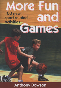 Book Cover for More Fun and Games by Anthony Dowson