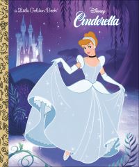 Book Cover for Walt Disney's Cinderella by Ron Dias, Bill Lorencz, Walt Disney Company