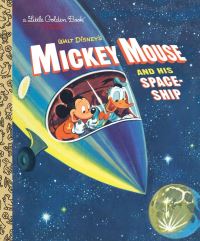 Book Cover for Mickey Mouse and His Spaceship by Jane Werner Watson