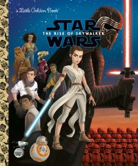 Book Cover for Star Wars, the Rise of Skywalker by Golden Books Publishing Company, Random House Children's Books
