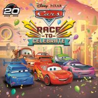 Book Cover for Race to Celebrate (Disney/Pixar's Cars) by RH Disney