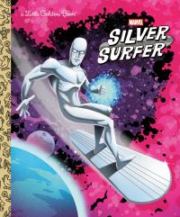 Book Cover for Silver Surfer Little Golden Book (Marvel) by Billy Wrecks