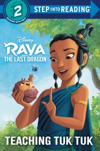 Book Cover for Teaching Tuk Tuk (Disney Raya and the Last Dragon). Step Into Reading(R)(Step 2) by Mei Nakamura