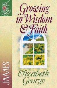 Book Cover for Growing in Wisdom & Faith by Elizabeth George