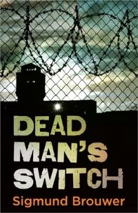 Book Cover for Dead Man's Switch by Sigmund Brouwer