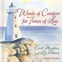 Book Cover for Words of Comfort for Times of Loss by Cecil Murphey, Liz Allison