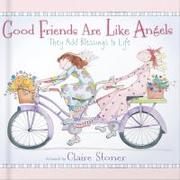 Book Cover for Good Friends Are Like Angels by Claire Stoner