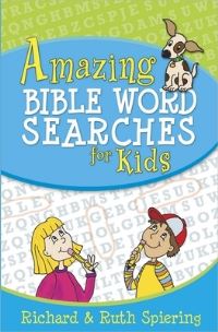 Book Cover for Amazing Bible Word Searches for Kids by Richard Spiering, Ruth Spiering