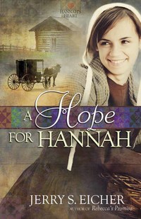 Book Cover for A Hope for Hannah by Jerry S Eicher