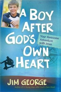 Book Cover for A Boy After God's Own Heart by Jim George