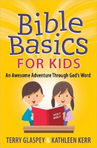Book Cover for Bible Basics for Kids by Terry W Glaspey