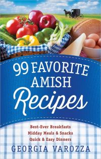 Book Cover for 99 Favorite Amish Recipes by Georgia Varozza