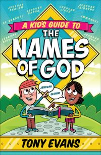 Book Cover for A Kid's Guide to the Names of God by Tony Evans