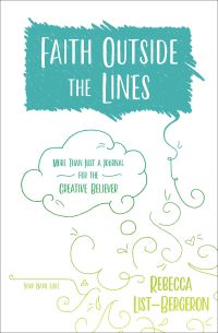 Book Cover for Faith Outside the Lines by Rebecca ListBergeron