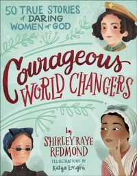 Book Cover for Courageous World Changers by ShirleyRaye Redmond
