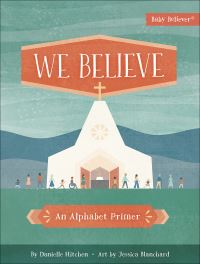 Book Cover for We Believe by Danielle Hitchen