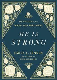 Book Cover for He Is Strong by Emily A Jensen