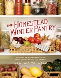 Book Cover for The Homestead Winter Pantry by Georgia Varozza