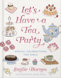 Book Cover for Let's Have a Tea Party by Emilie Barnes
