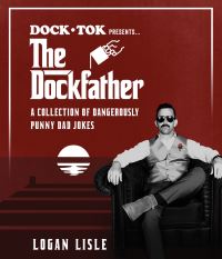 Book Cover for Dock Tok Presents...The Dockfather by Logan Lisle