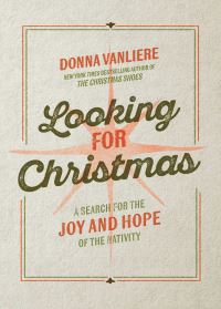 Book Cover for Looking for Christmas by Donna VanLiere