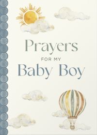 Book Cover for Prayers for My Baby Boy by Katie Kenny Phillips