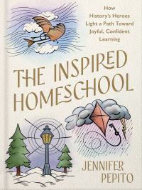 Book Cover for The Inspired Homeschool by Jennifer Pepito