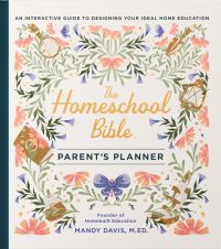 Book Cover for The Homeschool Bible Parent's Planner by Mandy Davis
