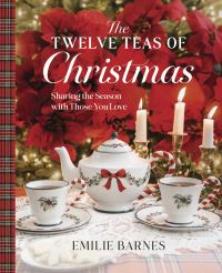 Book Cover for The Twelve Teas of Christmas by Emilie Barnes