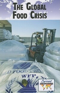Book Cover for The Global Food Crisis by Sheila Wyborny