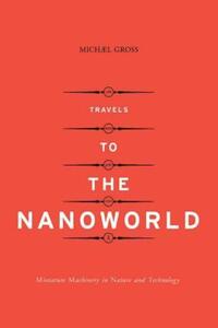 Book Cover for Travels to the Nanoworld by Michael Gross