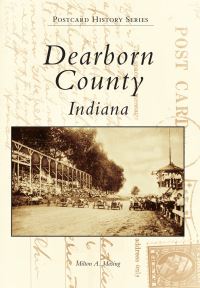 Book Cover for Dearborn County, Indiana by Milton A Masing