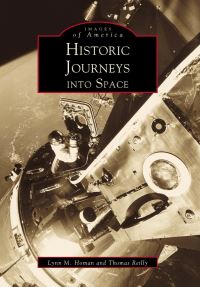 Book Cover for Historic Journeys Into Space by Lynn Homan, Thomas Reilly