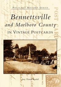 Book Cover for Bennettsville and Marlboro County in Vintage Postcards by Jerry T Kendall
