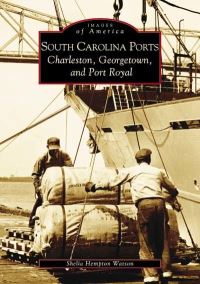 Book Cover for South Carolina Ports by Shelia Hempton Watson