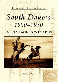 Book Cover for South Dakota in Vintage Postcards by Richard L Popp