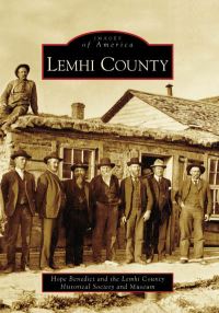 Book Cover for Lemhi County by Hope A Benedict, Idaho Lemhi County Historical Society and Museum Lemhi County