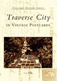 Book Cover for Traverse City In Vintage Postcards by C S Wright