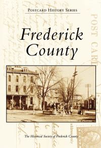 Book Cover for Frederick County by Md Historical Society of Frederick County Frederick County