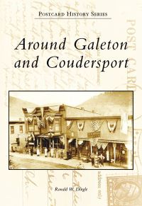 Book Cover for Around Galeton and Coudersport by Ronald W Dingle