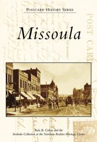 Book Cover for Missoula by Stan Cohen, Svoboda Montana Picture Postcard Collection