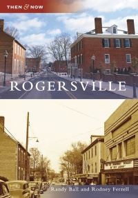 Book Cover for Rogersville by Randy Ball, Rodney L Ferrell