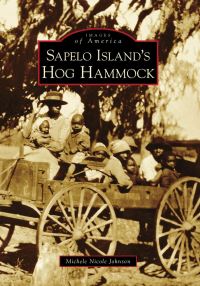 Book Cover for Sapelo Island's Hog Hammock by Michele Nicole Johnson