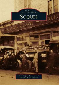 Book Cover for Soquel by Soquel Pioneer and Historical Association
