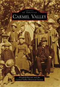 Book Cover for Carmel Valley by Elizabeth Barratt, Carmel Valley Historical Society