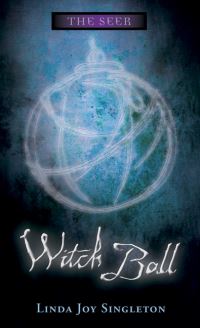 Book Cover for Witch Ball by Linda Joy Singleton