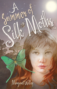 Book Cover for A Summer of Silk Moths by Margaret Willey